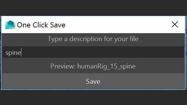 This tool automates the process of saving the scene with the naming convention that follows this layout: sceneName_001_description.ext (saves in the same directory of the current scene) Download <a href='https://www.highend3d.com/maya/script/one-click-save-for-maya'>here</a>